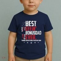 Best Effin Bonus Dad Ever Thanks For Putting Up With My Mom Toddler T-Shirt thumb 2