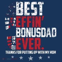 Best Effin Bonus Dad Ever Thanks For Putting Up With My Mom Visor thumb 3