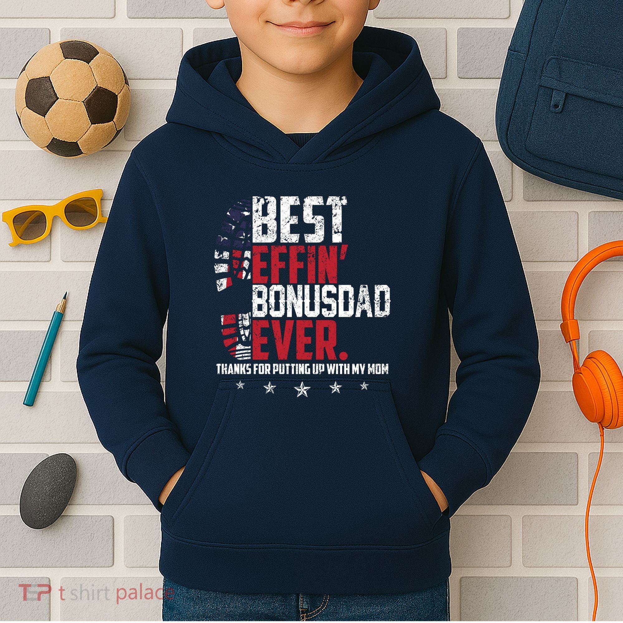 Best Effin Bonus Dad Ever Thanks For Putting Up With My Mom Kids Hoodie