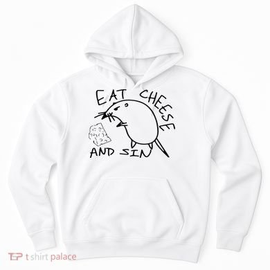 Buy Eat Cheese And Sin Funny Rat Hoodie
