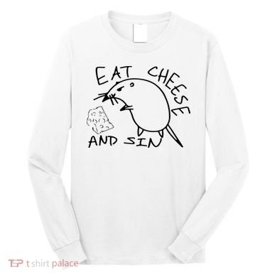 Buy Eat Cheese And Sin Funny Rat Long Sleeve Shirt