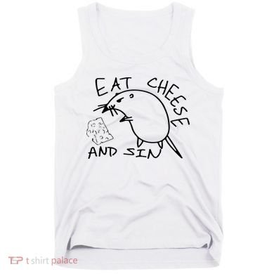 Buy Eat Cheese And Sin Funny Rat Tank Top