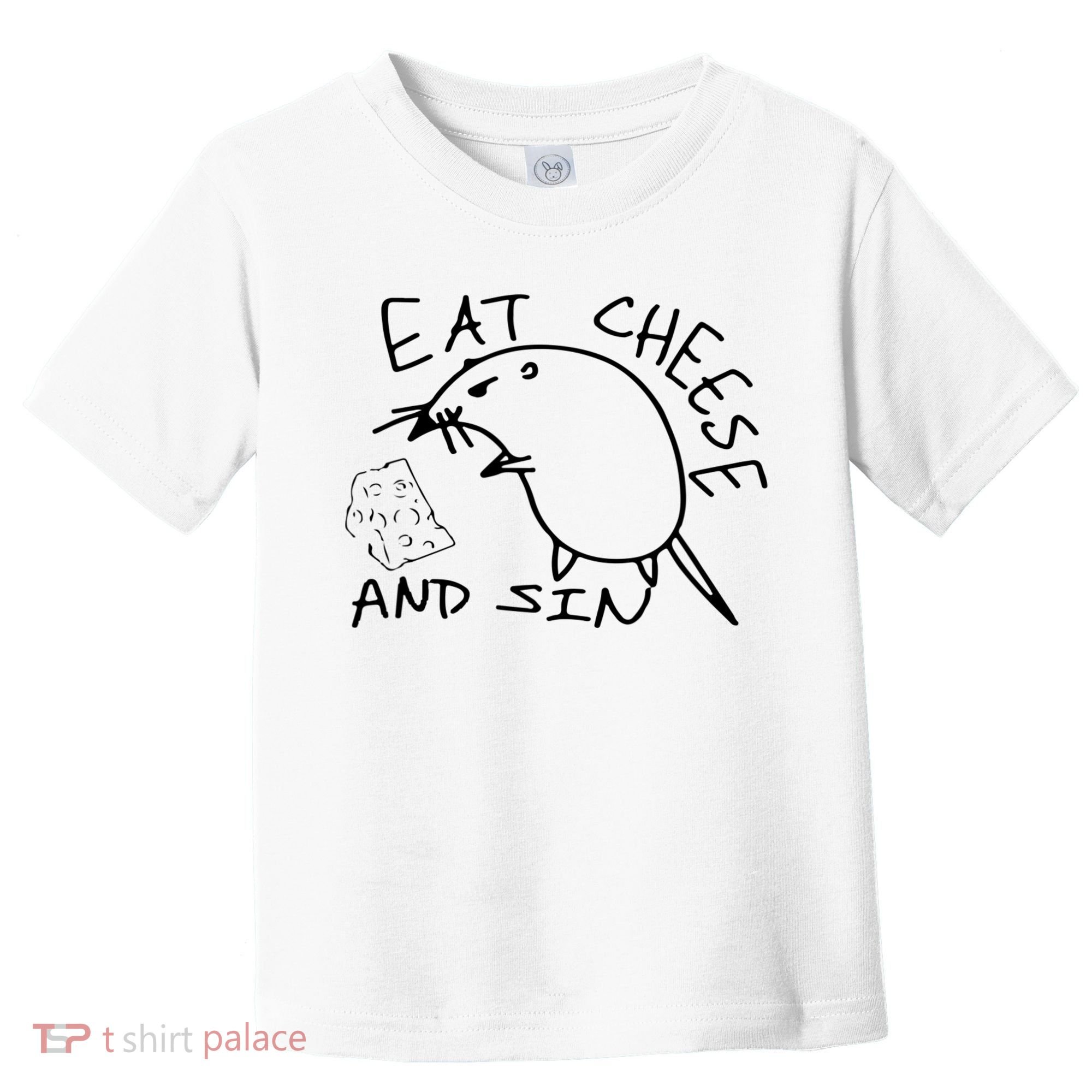 Buy Eat Cheese And Sin Funny Rat Toddler T-Shirt