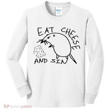 Buy Eat Cheese And Sin Funny Rat Kids Long Sleeve Shirt