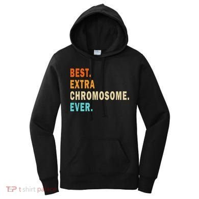 Best Extra Chromosome Ever Down Syndrome Awareness Vintage Women's Hoodie