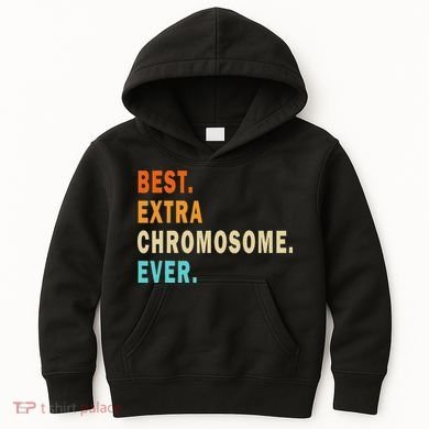 Best Extra Chromosome Ever Down Syndrome Awareness Vintage Kids Hoodie