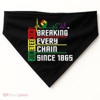 Breaking Every Chain Since 1865, Juneteenth 1865 USA-Made Doggie Bandana thumb 0