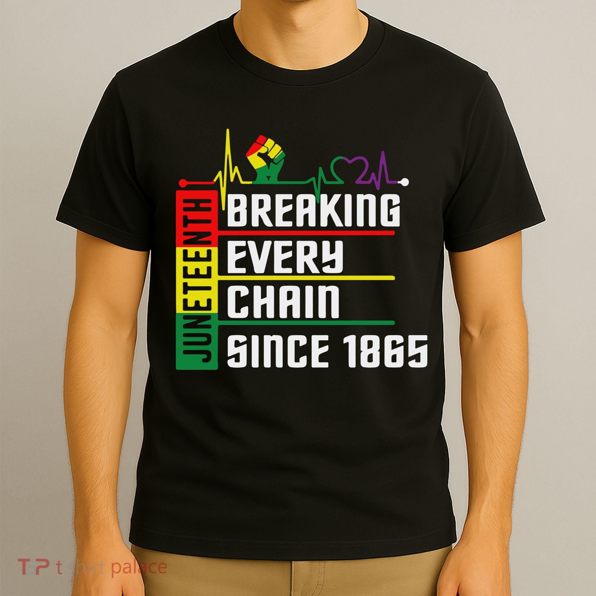 Breaking Every Chain Since 1865, Juneteenth 1865 T-Shirt