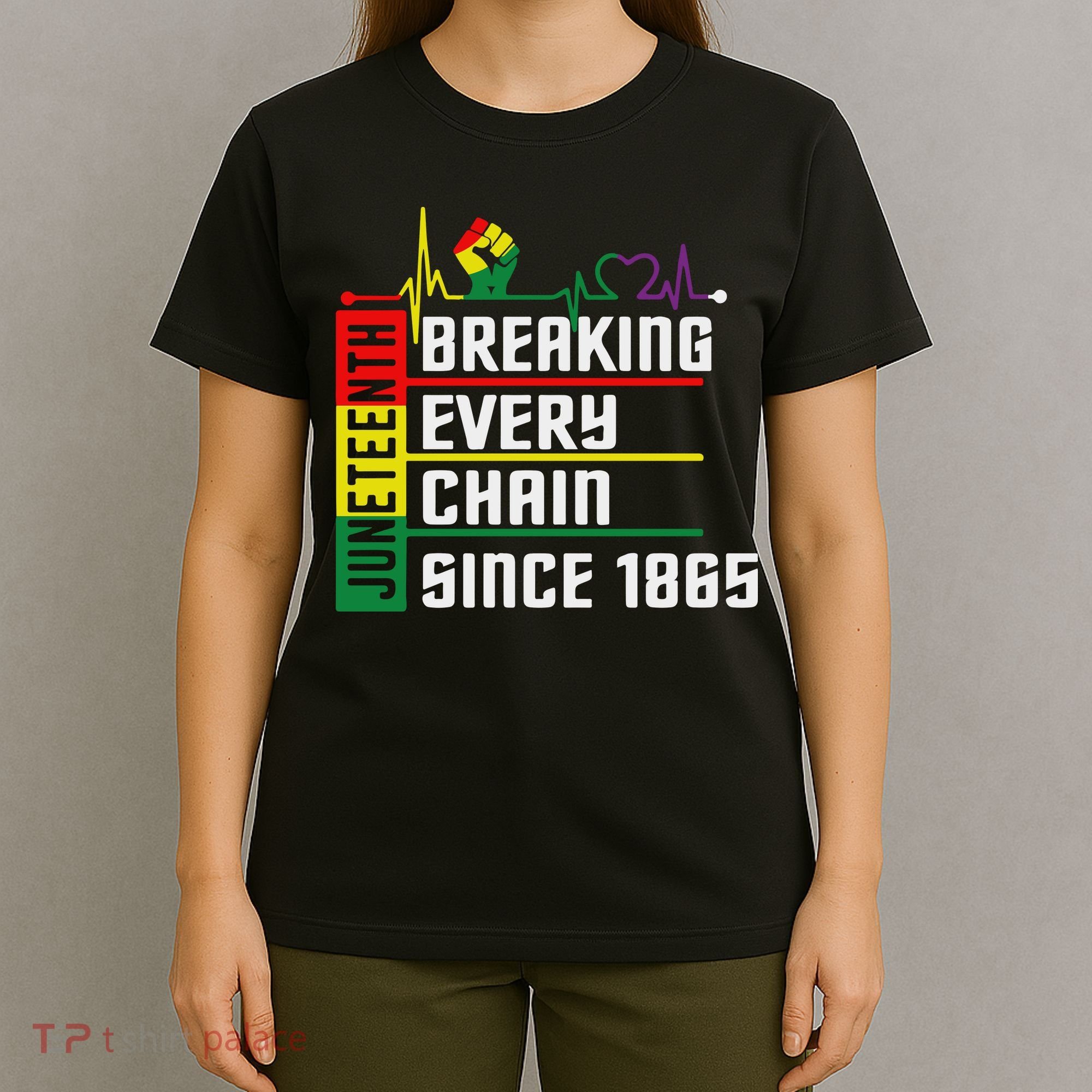 Breaking Every Chain Since 1865, Juneteenth 1865 T-Shirt