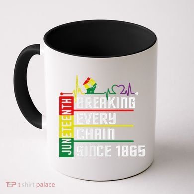 Breaking Every Chain Since 1865, Juneteenth 1865 Coffee Mug