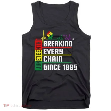 Breaking Every Chain Since 1865, Juneteenth 1865 Tank Top
