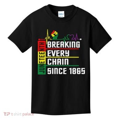 Breaking Every Chain Since 1865, Juneteenth 1865 Kids T-Shirt