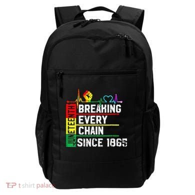 Breaking Every Chain Since 1865 Juneteenth Black History Backpack