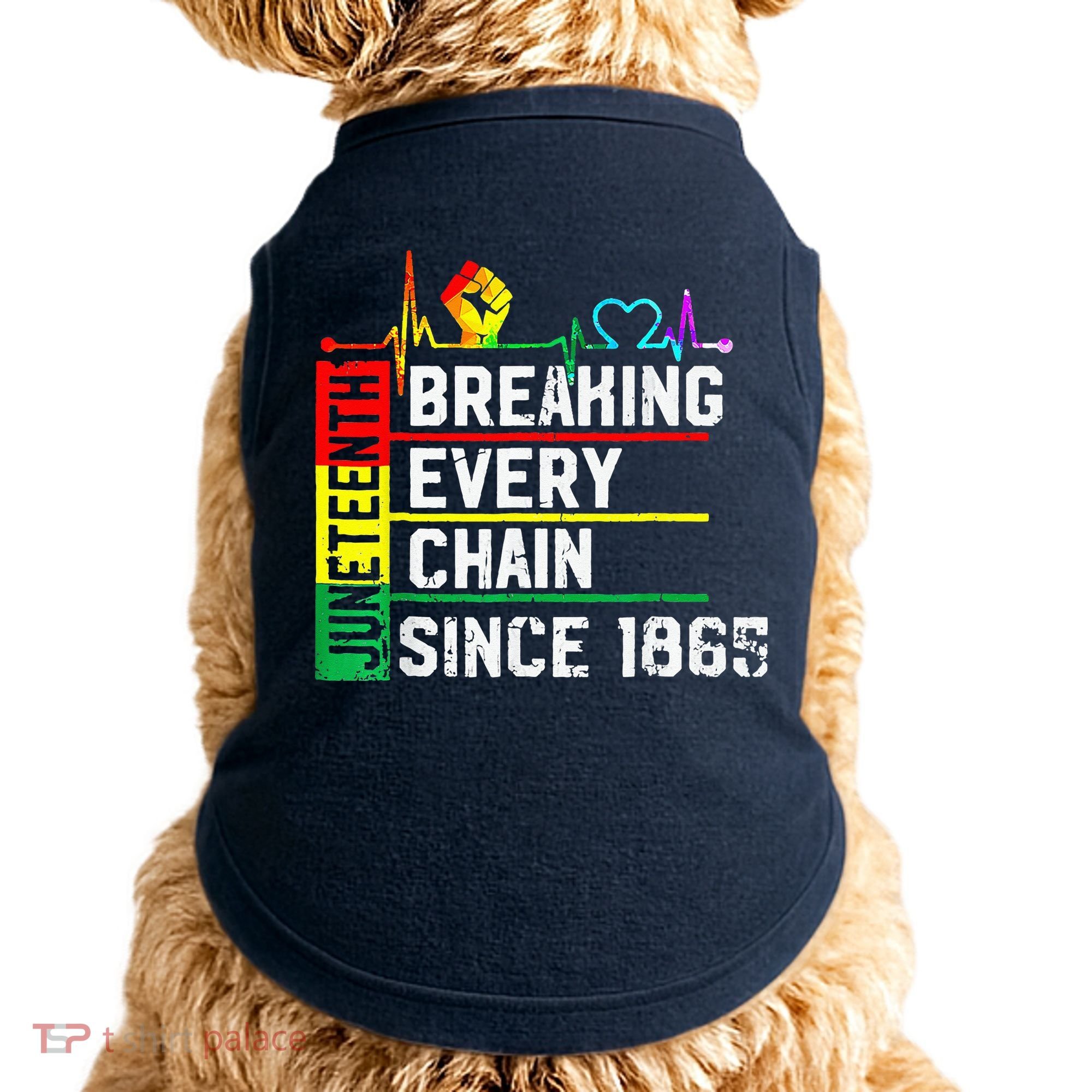 Breaking Every Chain Since 1865 Juneteenth Black History Doggie Tank