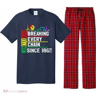 Breaking Every Chain Since 1865 Juneteenth Black History Pajama Set