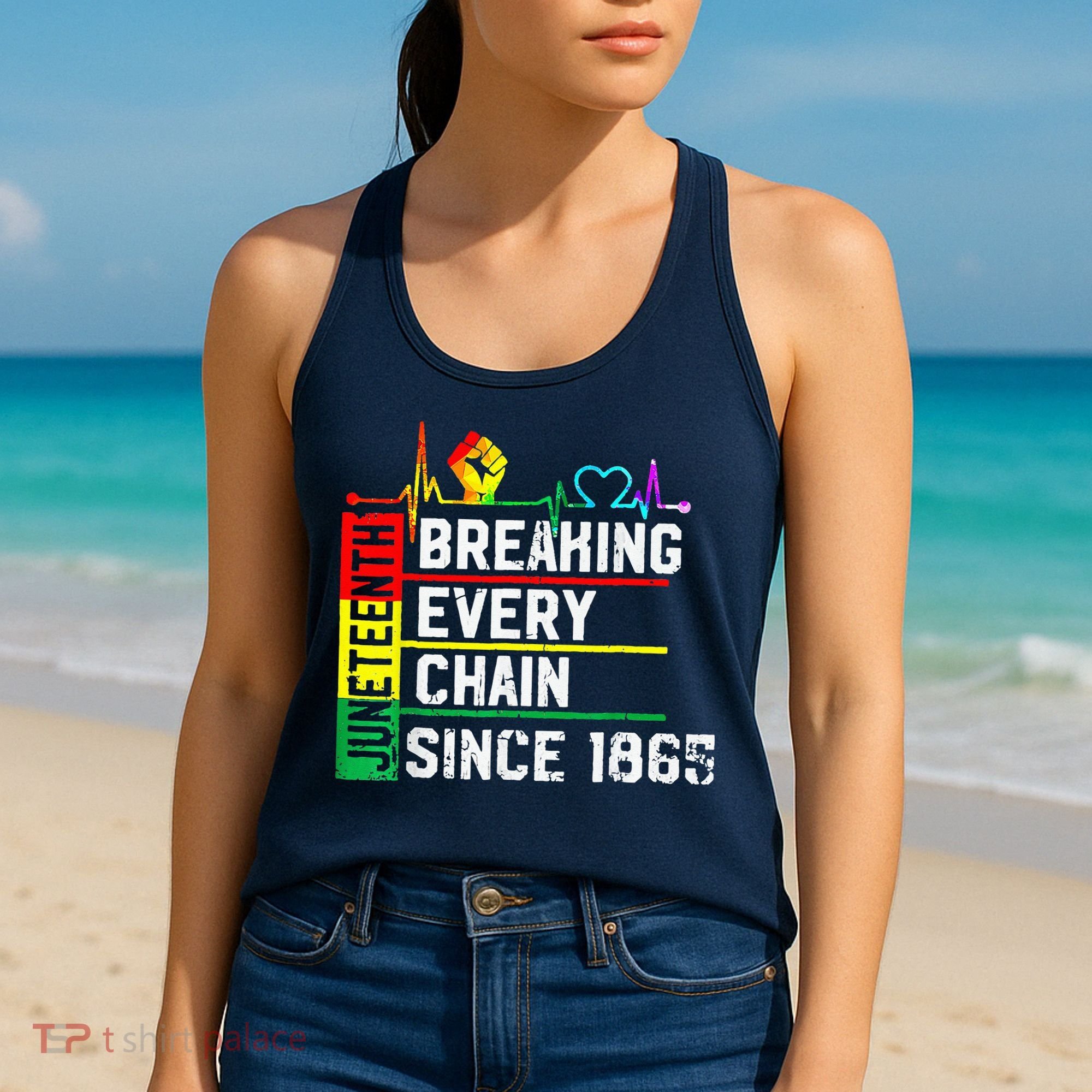Breaking Every Chain Since 1865 Juneteenth Black History Women's Tank Top