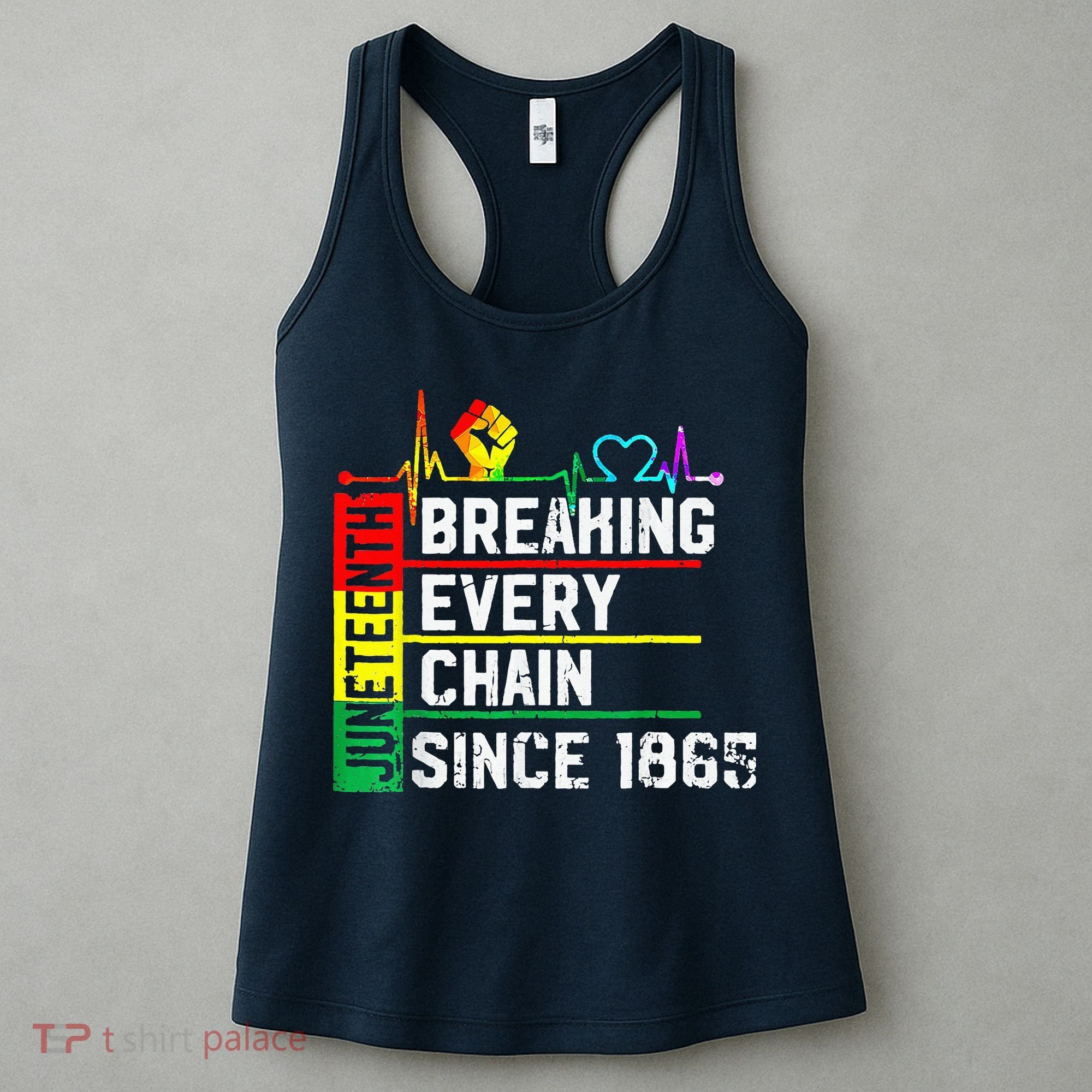 Breaking Every Chain Since 1865 Juneteenth Black History Women's Tank Top