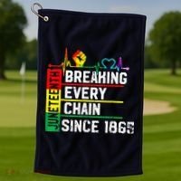 Breaking Every Chain Since 1865 Juneteenth Black History Golf Towel thumb 1