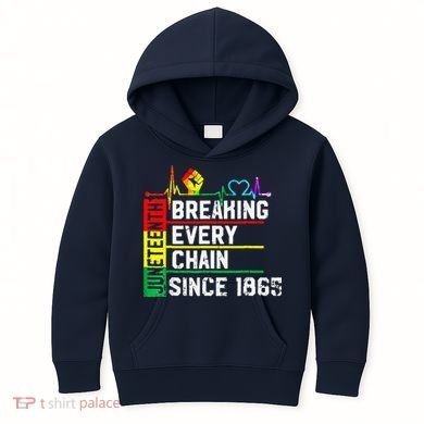 Breaking Every Chain Since 1865 Juneteenth Black History Kids Hoodie