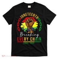 Breaking Every Chain Since 1865  Juneteenth Freedom T-Shirt thumb 0