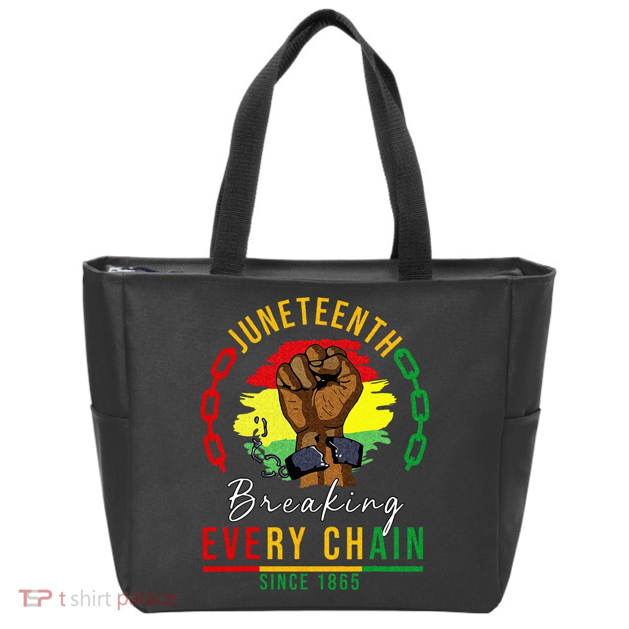 Breaking Every Chain Since 1865  Juneteenth Freedom Tote Bag