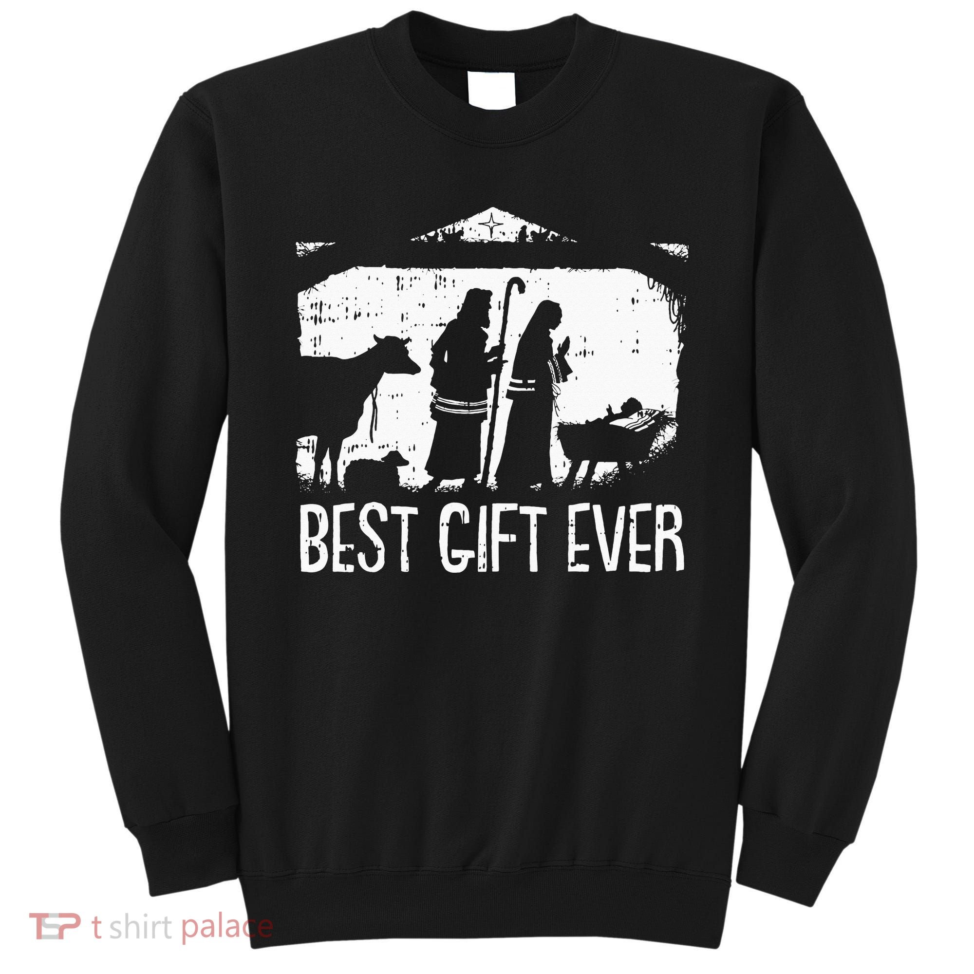 Best Ever Christmas Cool Jesus Nativity Scene Christian Sweatshirt