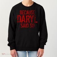 Because Daryl Said So Quote Women's Sweatshirt thumb 0