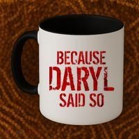 Because Daryl Said So Quote Coffee Mug thumb 2