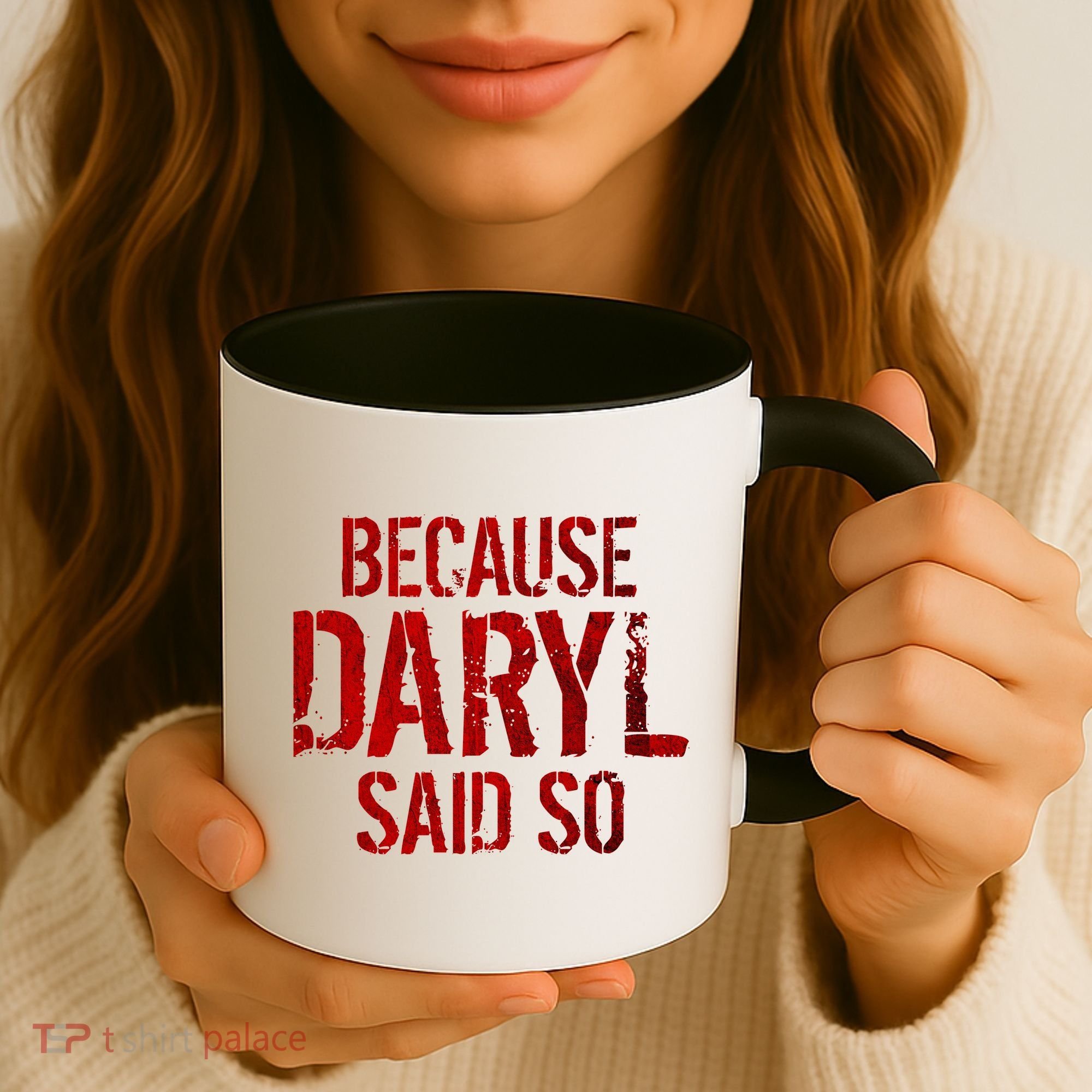 Because Daryl Said So Quote Coffee Mug
