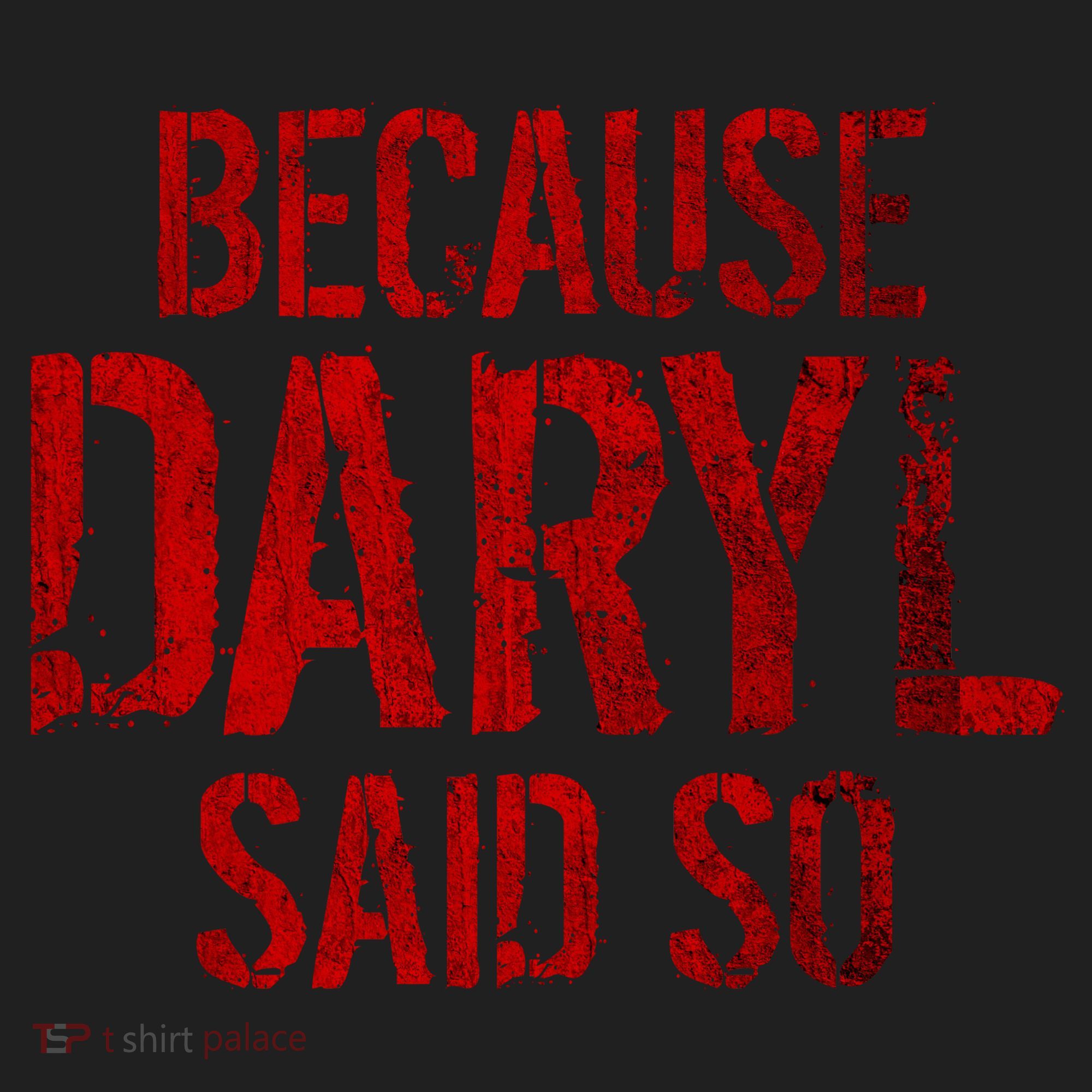 Because Daryl Said So Quote Tumbler