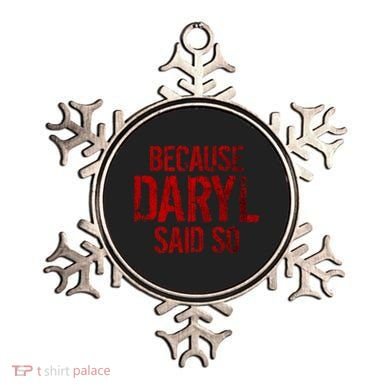 Because Daryl Said So Quote Ornament