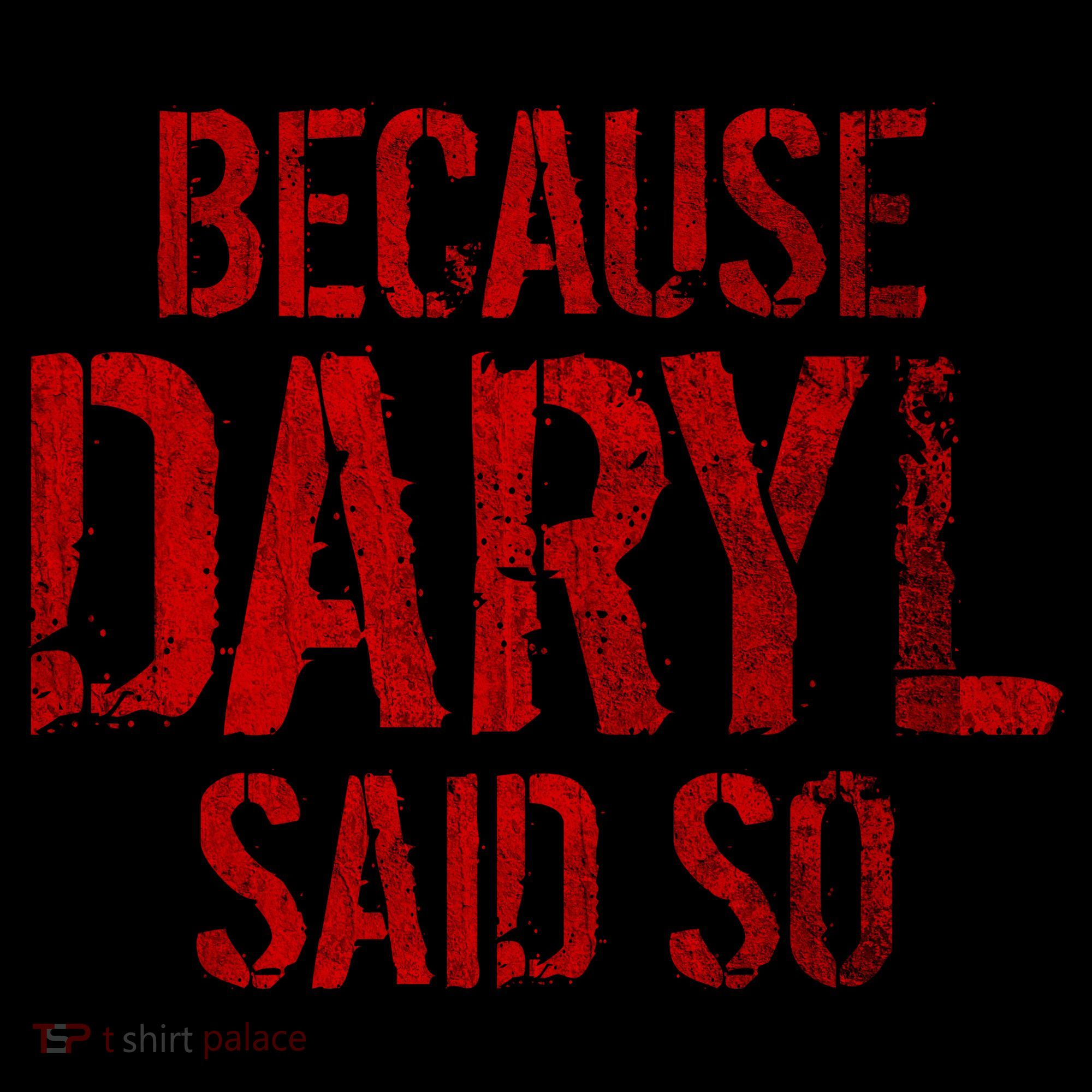Because Daryl Said So Quote Women's Tank Top