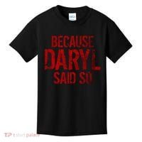Because Daryl Said So Quote Kids T-Shirt thumb 0