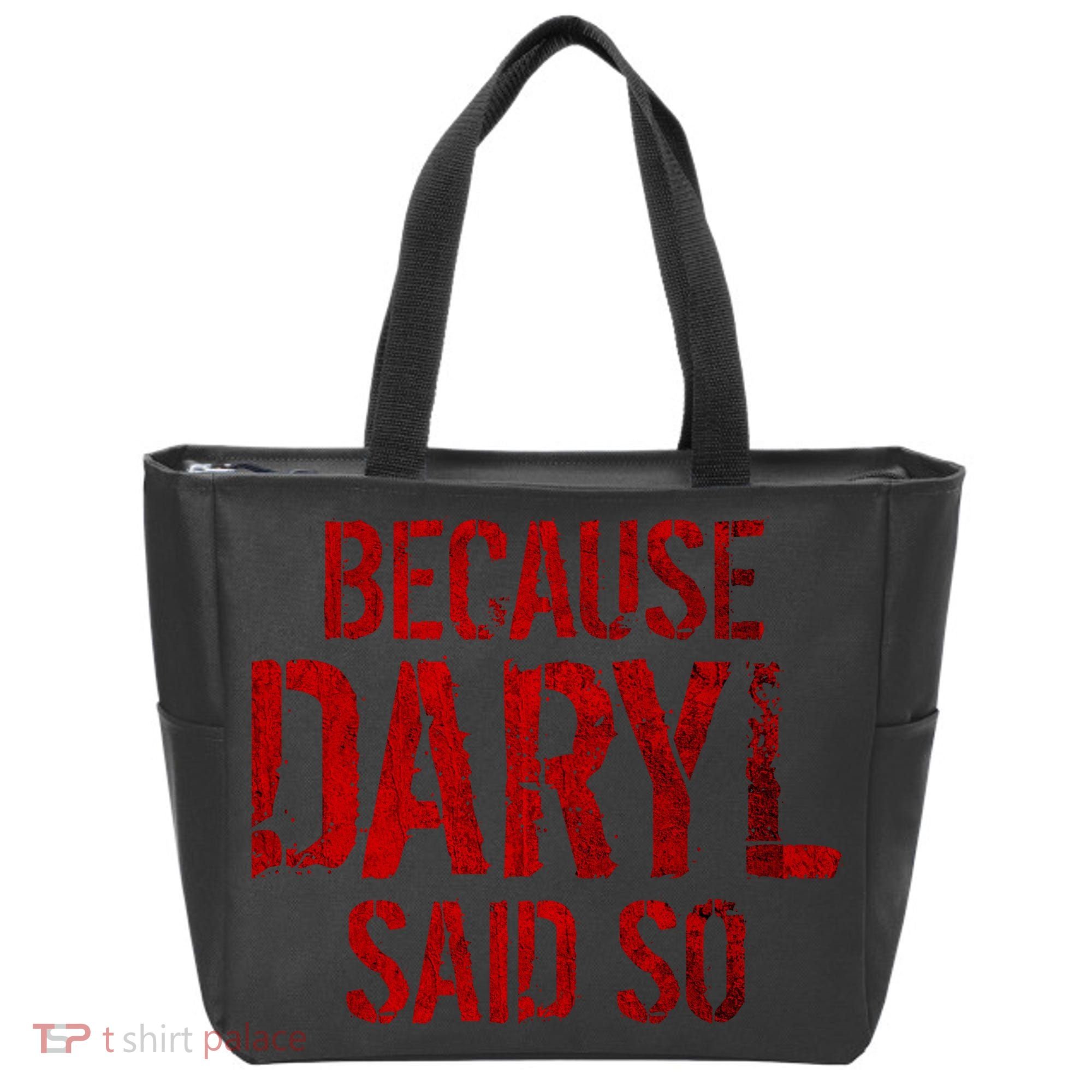 Because Daryl Said So Quote Tote Bag