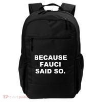 Because Fauci Said So Backpack thumb 0