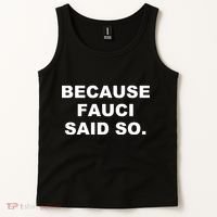 Because Fauci Said So Tank Top thumb 2