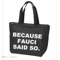 Because Fauci Said So Tote Bag thumb 3