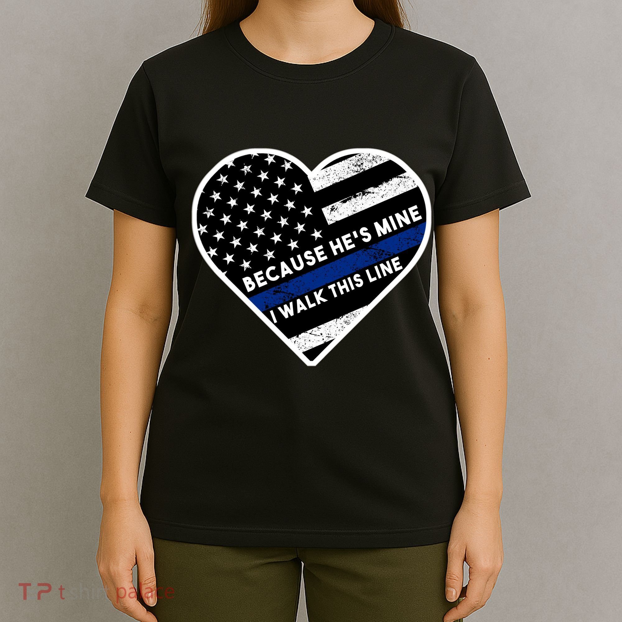 Because He's Mine I Walk This Line Back The Blue T-Shirt