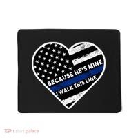 Because He's Mine I Walk This Line Back The Blue Mousepad thumb 0