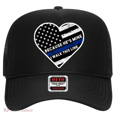 Because He's Mine I Walk This Line Back The Blue Hat