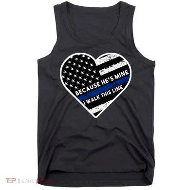 Because He's Mine I Walk This Line Back The Blue Tank Top