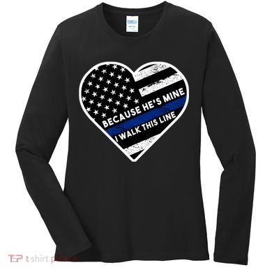 Because He's Mine I Walk This Line Back The Blue Women's Long Sleeve Shirt