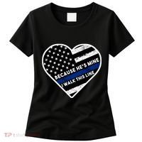 Because He's Mine I Walk This Line Back The Blue Women's T-Shirt thumb 0