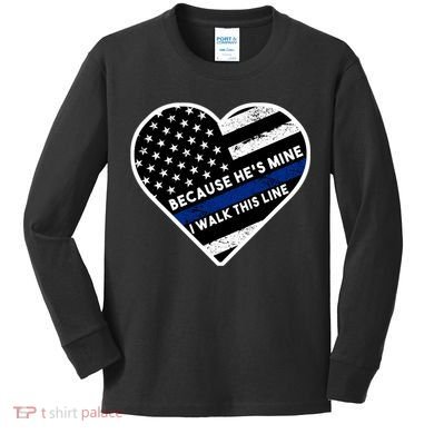 Because He's Mine I Walk This Line Back The Blue Kids Long Sleeve Shirt
