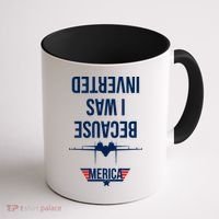 Because I Was Inverted Jet Fighter Coffee Mug thumb 1