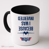 Because I Was Inverted Jet Fighter Coffee Mug thumb 0