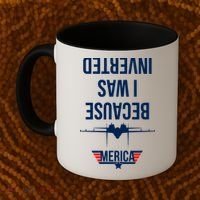 Because I Was Inverted Jet Fighter Coffee Mug thumb 2