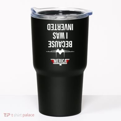 Because I Was Inverted Jet Fighter Tumbler