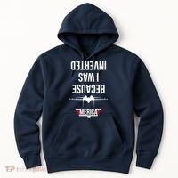 Because I Was Inverted Jet Fighter Hoodie thumb 0