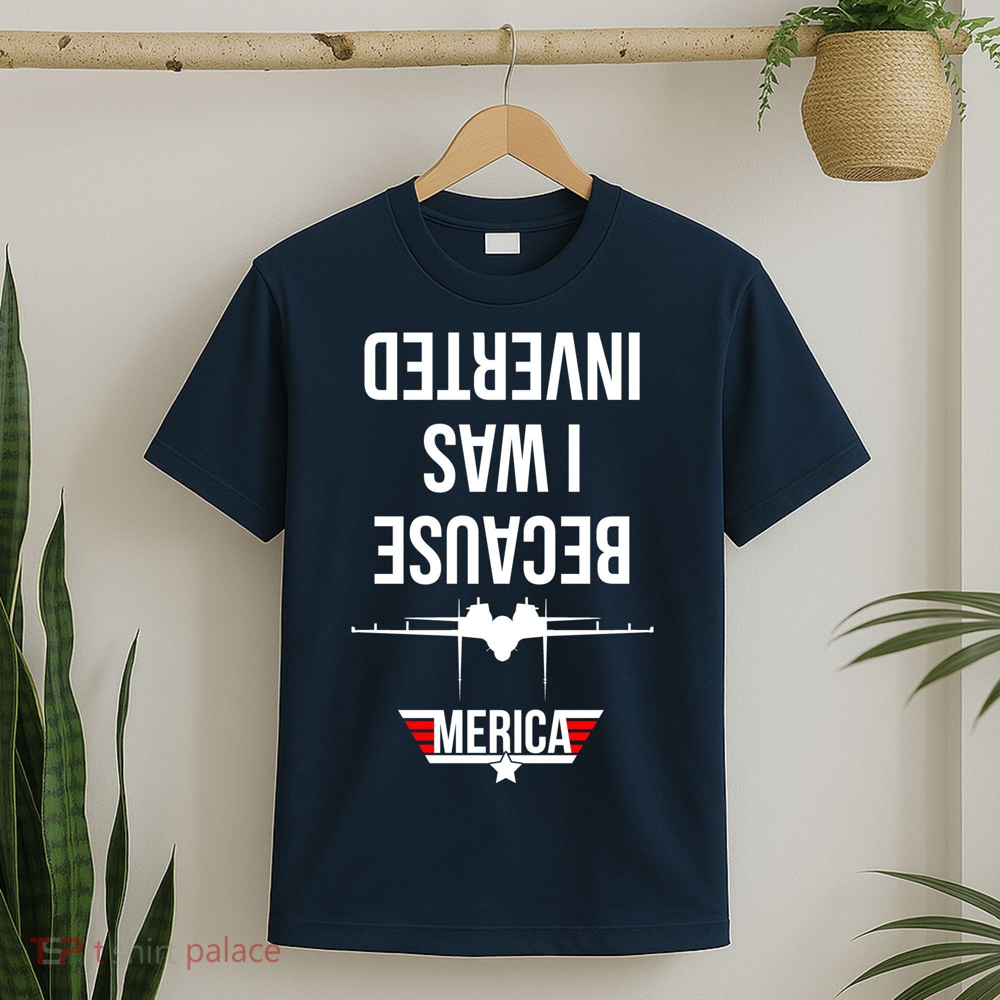 Because I Was Inverted Jet Fighter T-Shirt